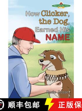 【3-4周达】How Clicker, the Dog, Earned his Name [9781958227244]