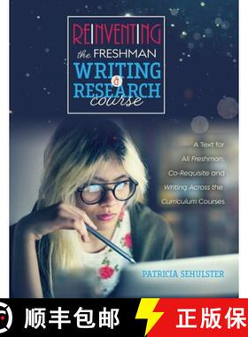 【3-4周达】Reinventing the Freshman Writing and Research Course: A Text for All Freshmen, Co-Requisit... [9781792411229]