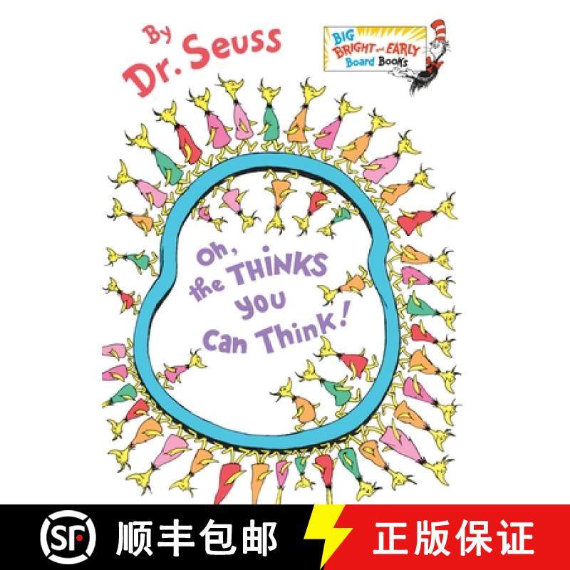 【3-4周达】Oh, the Thinks You Can Think! (Big Bright & Early Board Book) [9780385387132]