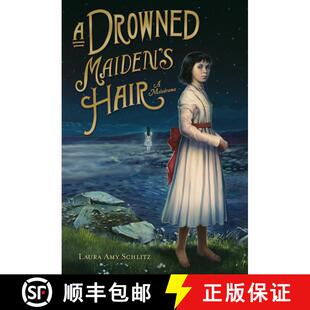 【3-4周达】精装 A Drowned Maiden's Hair: A Melodrama [9780763629304]