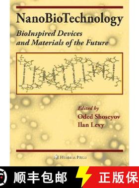 【3-4周达】NanoBioTechnology : BioInspired Devices and Materials of the Future [9781588298942]