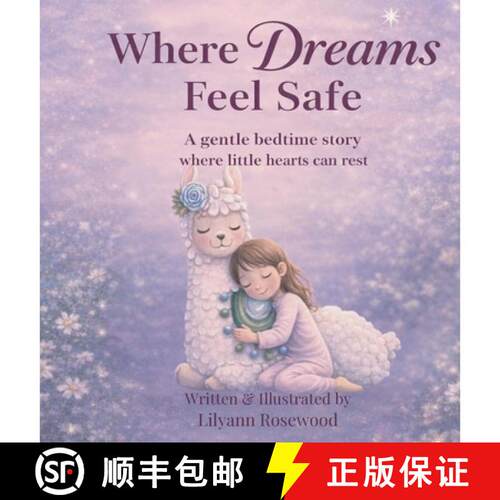 【3-4周达】精装 Where Dreams Feel Safe [9798256105464]