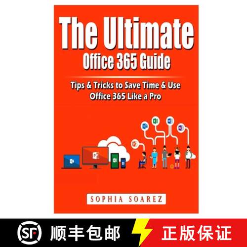 【3-4周达】The Ultimate Office 365 Guide: Tips & Tricks to Save Time & Use Office 365 Like a Pro [9781794891951]
