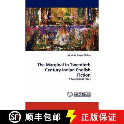 预订 The Marginal in Twentieth Century Indian English Fiction [9783844308136]
