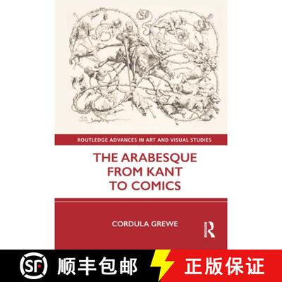 【3-4周达】THE ARABESQUE FROM KANT TO COMIC ST [9780815383581]