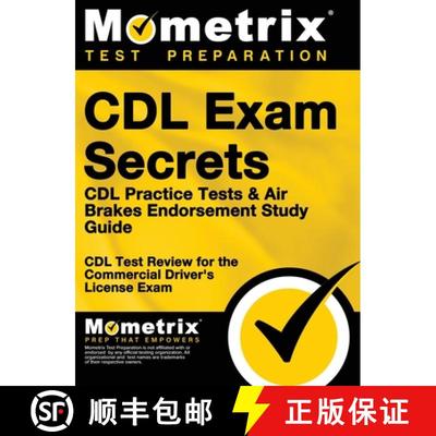 【3-4周达】CDL Exam Secrets - CDL Practice Tests & Air Brakes Endorsement Study Guide: CDL Test Revie... [9781516707942]