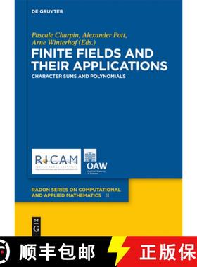 预订 Finite Fields and Their Applications: Character Sums and Polynomials [9783110282405]