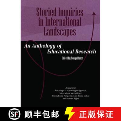 【3-4周达】精装 Storied Inquiries in International Landscapes an Anthology of Educational Research: A... [9781607523963]