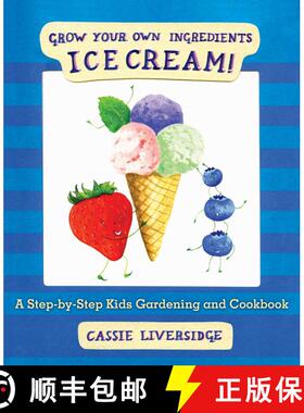 【3-4周达】Ice Cream!: Grow Your Own Ingredients [9781632204059]