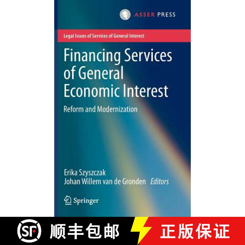 【3-4周达】Financing Services of General Economic Interest : Reform and Modernization [9789067049054]