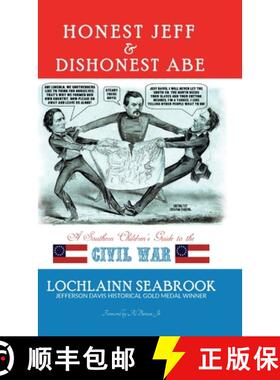 【3-4周达】Honest Jeff and Dishonest Abe: A Southern Children's Guide to the Civil War [9781943737192]