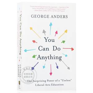 现货能力迁移 You Can Do Anything: The Surprising Power of a Useless Liberal Arts Education[9780316548885]