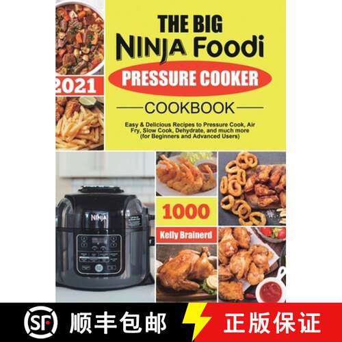 【3-4周达】精装 Big Ninja Foodi Pressure Cooker Cookbook: Easy & Delicious Recipes to Pressure Cook, ... [9781801215169]