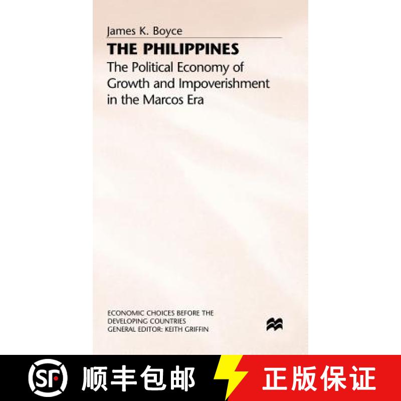 【3-4周达】The Philippines: The Political Economy of Growth and Impoverishment in the Marcos Era [9780333558546]