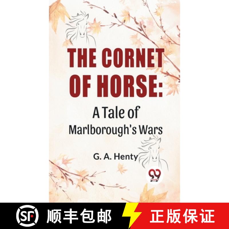 【3-4周达】The Cornet Of Horse: A Tale Of Marlborough'S Wars: A Tale of Marlborough'S Wars [9789358591668]