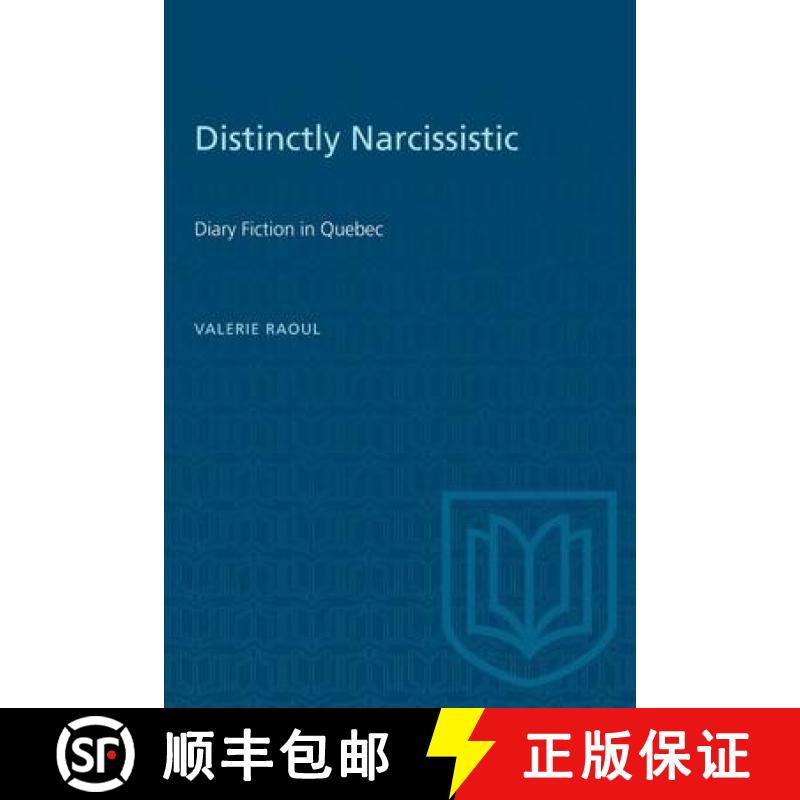 【2-3周达】Distinctly Narcissistic : Diary Fiction in Quebec [9781487585235]