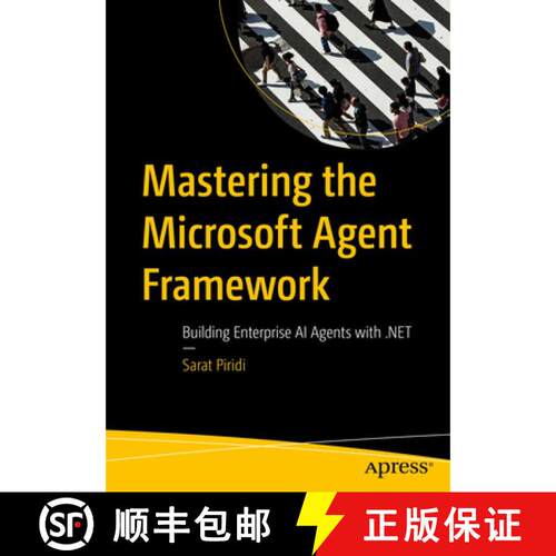 【3-4周达】Mastering the Microsoft Agent Framework: Building Enterprise AI Agents with .NET (First Ed... [9798868828874]