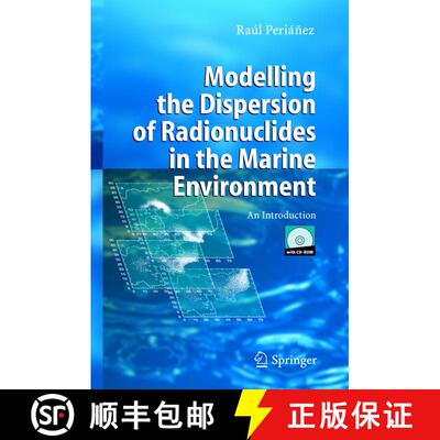 【3-4周达】Modelling the Dispersion of Radionuclides in the Marine Environment : An Introduction [9783540248750]