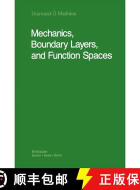 【3-4周达】Mechanics, Boundary Layers and Function Spaces [9780817634643]