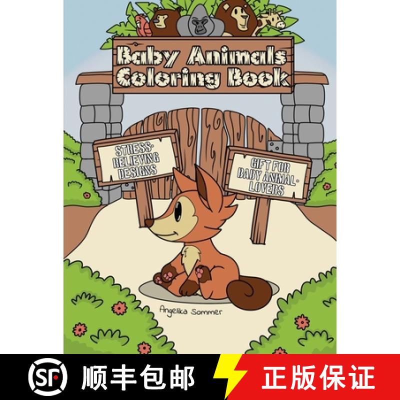 【3-4周达】Baby Animals Coloring Book: A Fun, Easy, And Relaxing Coloring Gift Book with Stress-Relie... [9781922435132]