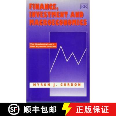 【3-4周达】精装 FINANCE, INVESTMENT AND MACROECONOMICS - The Neoclassical and a Post Keynesian Soluti... [9781852788797]