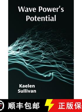 预订 Wave Power's Potential: Transforming Ocean Energy for Sustainable Electricity Production [9798348494612]