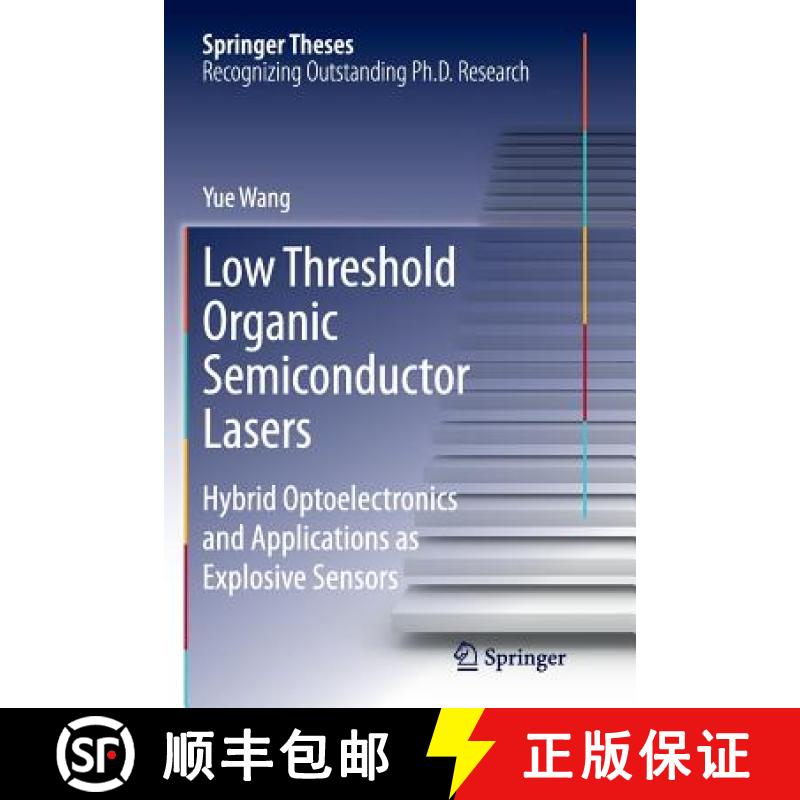 【3-4周达】Low Threshold Organic Semiconductor Lasers : Hybrid Optoelectronics and Applications as Ex... [9783319347813]