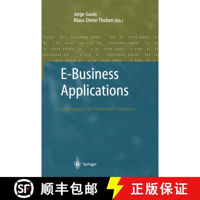 【3-4周达】E-Business Applications : Technologies for Tommorow's Solutions [9783540436638]