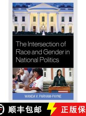 预订 The Intersection of Race and Gender in National Politics [9781498513067]
