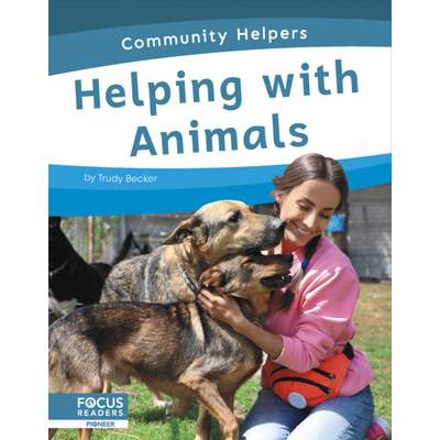 【4周达】Community Helpers: Helping with Animals [9798889980636]