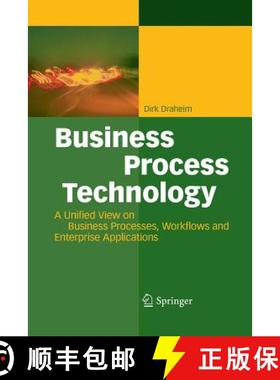 【3-4周达】Business Process Technology : A Unified View on Business Processes, Workflows and Enterpri... [9783642448348]
