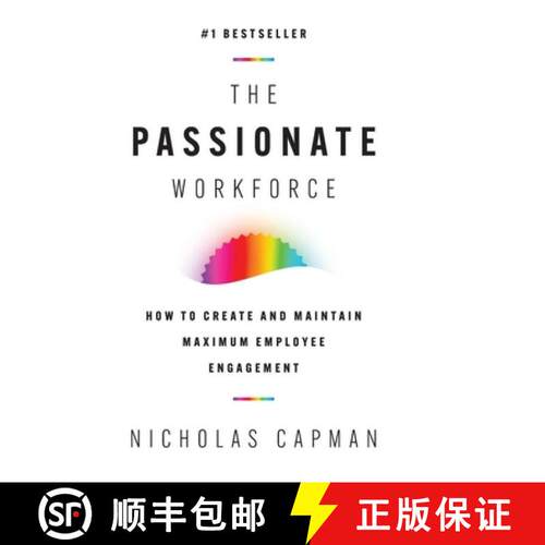 【3-4周达】精装 The Passionate Workforce: How to Create and Maintain Maximum Employee Engagement [9781544544489]