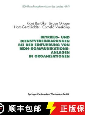 【3-4周达】Betriebs- und Dienstvereinbarungen bei der Einführung von ISDN-Kommunikationsanlagen in O... [9783531125787]