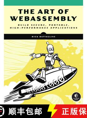 【3-4周达】The Art of Webassembly: Build Secure, Portable, High-Performance Applications [9781718501447]