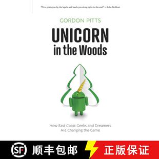 【3-4周达】Unicorn in the Woods: How East Coast Geeks and Dreamers Are Changing the Game [9781773101514]