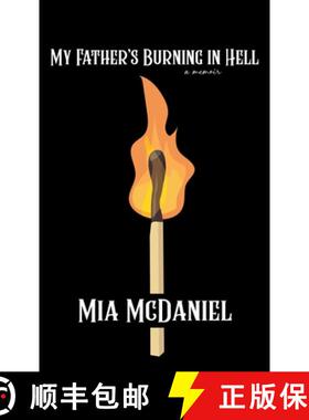 【3-4周达】My Father's Burning in Hell [9781644285213]