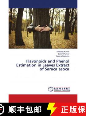 预订 Flavonoids and Phenol Estimation in Leaves Extract of Saraca Asoca [9786138387138]