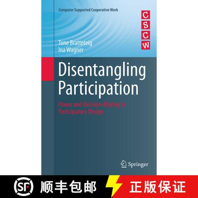 【3-4周达】Disentangling Participation : Power and Decision-making in Participatory Design (Softcover... [9783319380803]