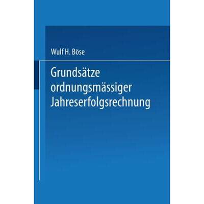 【4周达】Grundsatze Ordnungsmassiger Jahreserfolgsrechnung [9783409160315]