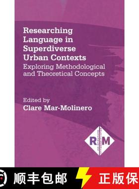 【3-4周达】Researching Language in Superdiverse Urban Contexts : Exploring Methodological and Theoret... [9781788926454]