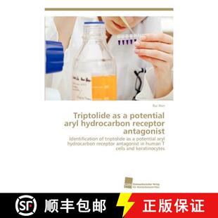 预订 Triptolide as a potential aryl hydrocarbon receptor antagonist [9783838132136]