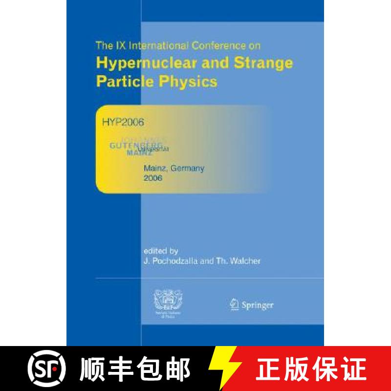 【3-4周达】Proceedings of the IX International Conference on Hypernuclear and Strange Particle Physic... [9783540763659]
