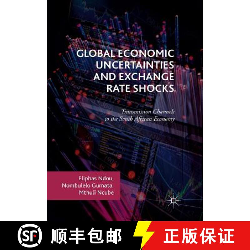 【3-4周达】Global Economic Uncertainties and Exchange Rate Shocks : Transmission Channels to the Sout... [9783319872797]