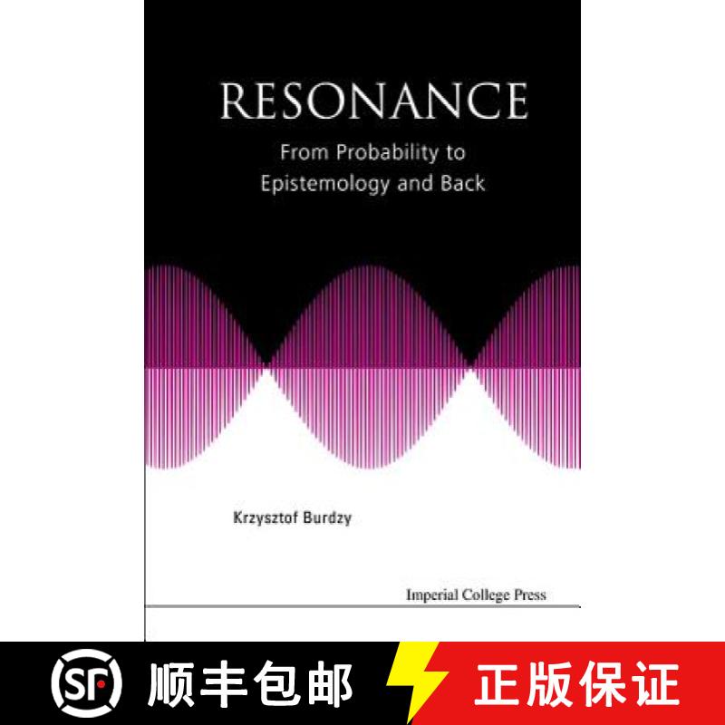 【3-4周达】Resonance: From Probability to Epistemology and Back [9781783269204]