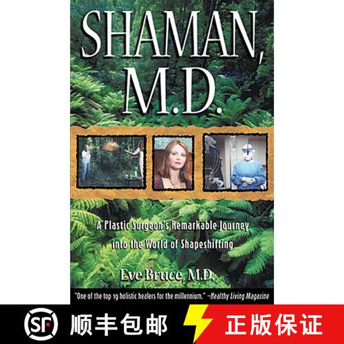 【3-4周达】Shaman, M.D.: A Plastic Surgeon's Remarkable Journey into the World of Shapeshifting [9780892819768]