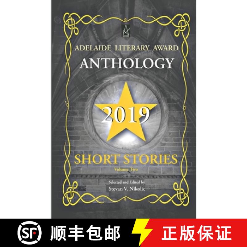 【3-4周达】Adelaide Literary Award Anthology 2019: Short Stories, Volume Two [9781951896645]