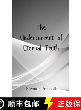 预订 The Undercurrent of Eternal Truth [9783690801218]