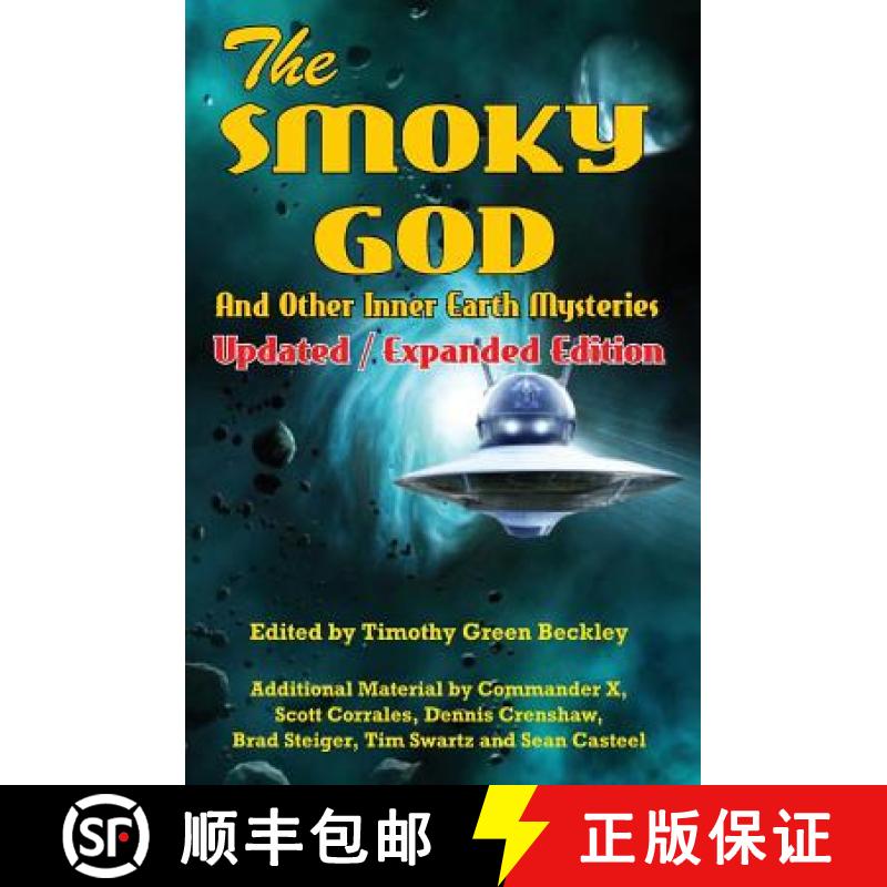 预订 The Smoky God And Other Inner Earth Mysteries: Updated/Expanded Edition [9781606111574]
