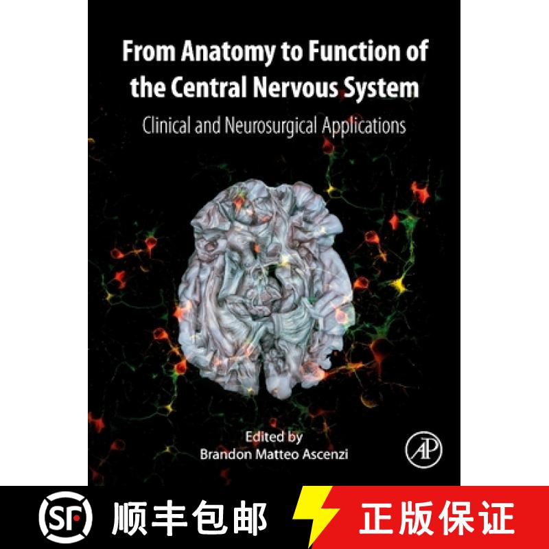 【3-4周达】From Anatomy to Function of the Central Nervous System: Clinical and Neurosurgical Applica... [9780128224045]
