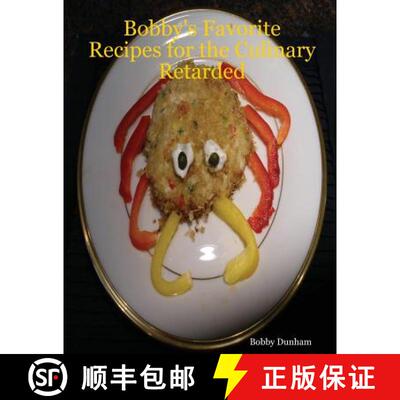 【3-4周达】Bobby's Favorite Recipes for the Culinary Retarded [9781430317944]